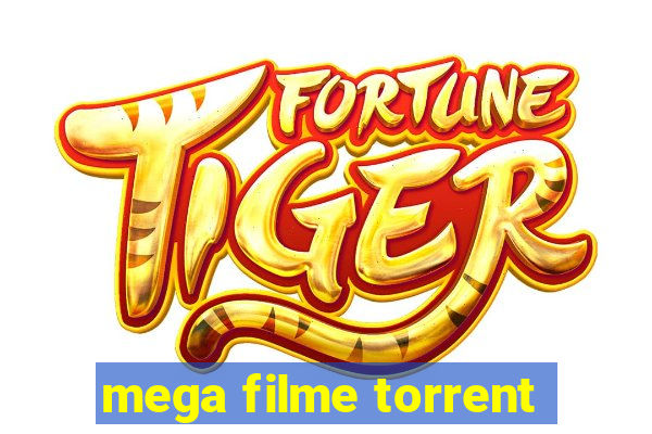 mega filme torrent